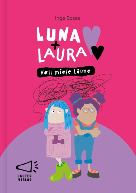 Luna + Laura: Voll miese Laune - Inge Bosse
