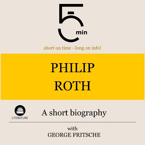 Philip Roth: A short biography - George Fritsche, Minute Biographies, Minutes