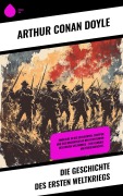 Cover-Bild zum Titel 'Die Geschichte des Ersten Weltkriegs' von 'Arthur Conan Doyle'
