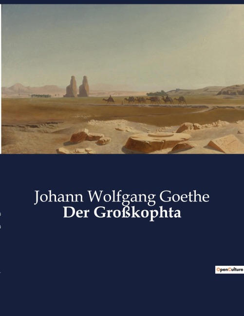 Der Großkophta - Johann Wolfgang Goethe