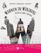 Cover-Bild zum Titel 'Wohnen in Würzburg' von 'Roland Flade, Hans Sartoris, Wolfgang Orians'