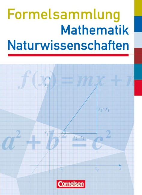 Formelsammlung Mathematik. Naturwissenschaften. Sekundarstufe I. Westliche Bundesländer (außer Bayern) -