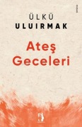 Cover-Bild zum Titel 'Ates Geceleri' von 'Ülkü Uluirmak'
