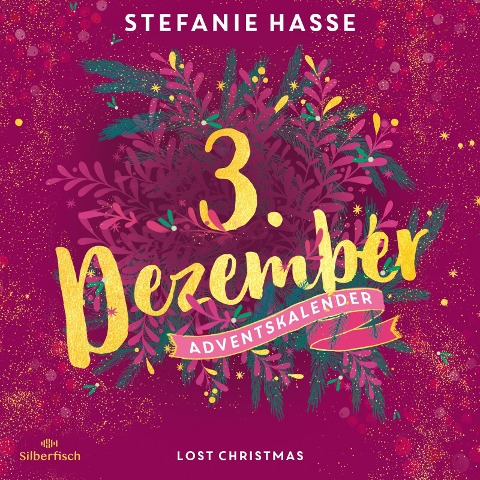 Lost Christmas (Christmas Kisses. Ein Adventskalender 3) - Stefanie Hasse