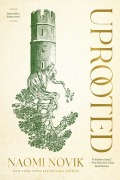 Cover-Bild zum Titel 'Uprooted' von 'Naomi Novik'