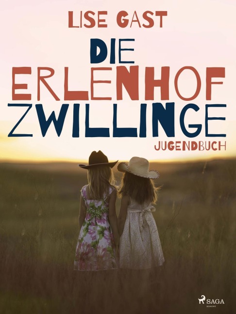 Die Erlenhofzwillinge - Lise Gast