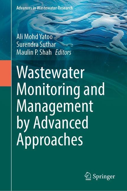 Wastewater Monitoring and Management by Advanced Approaches - 