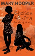 Cover-Bild zum Titel 'Chelsea and Astra' von 'Mary Hooper'