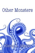 Cover-Bild zum Titel 'Other Monsters' von 'Kieran L. Martin'