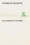 Les conteurs à la ronde - Charles Dickens