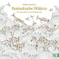 Fantastische Wildnis - Millie Marotta