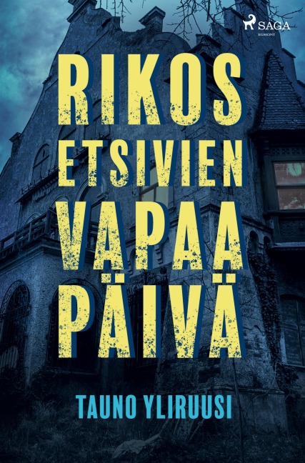 Rikosetsivien vapaapäivä - Tauno Yliruusi