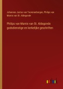 Cover-Bild zum Titel 'Philips van Marnix van St. Aldegonde godsdienstige en kerkelijke geschriften' von 'Johannes Justus van Toorenenbergen, Philips van Marnix van St. Aldegonde'