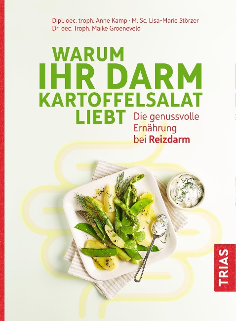 Warum Ihr Darm Kartoffelsalat liebt - Anne Kamp, Lisa-Marie Störzer, Maike Groeneveld