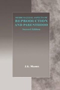 Cover-Bild zum Titel 'Medico-Legal Aspects of Reproduction and Parenthood' von 'J. K. Mason'