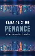 Cover-Bild zum Titel 'Penance (Xander Walsh, #1)' von 'Rena Aliston'