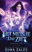 Cover-Bild zum Titel 'Het meisje dat ziet' von 'Dima Zales, Anna Zaires'