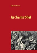 Cover-Bild zum Titel 'Aschenbrödel' von 'Gebrüder Grimm'