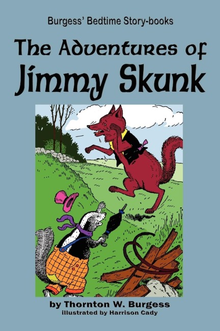 The Adventures of Jimmy Skunk - Thornton W. Burgess