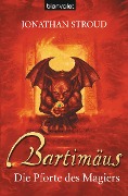 Cover-Bild zum Titel 'Bartimäus 03. Die Pforte des Magiers' von 'Jonathan Stroud'