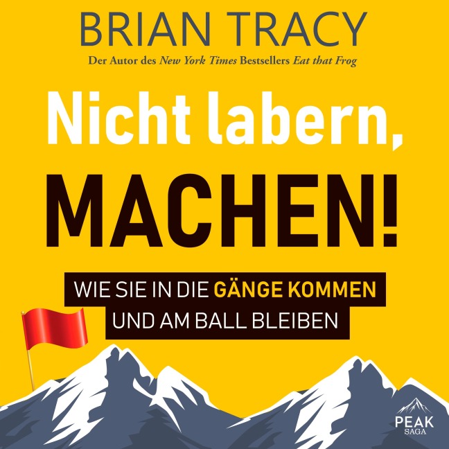 Nicht labern, machen! - Brian Tracy
