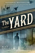Cover-Bild zum Titel 'The Yard' von 'Alex Grecian'