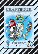 Cover-Bild zum Titel 'CRAFTBOOK - 100 SEITEN LUSTIGE AUSMALMOTIVE - ERHEITERNDES BASTELSPIEL - KNIFFLIG WITZIGE RÄTSEL UND AUFGABEN' von 'Wolfgang André, Gabriele André'