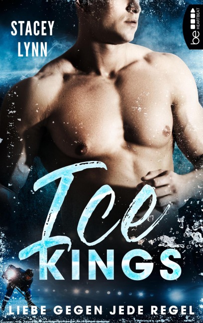 Ice Kings - Liebe gegen jede Regel - Stacey Lynn